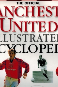 Official Manchester United Illustrated Encyclopedia
