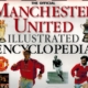 Official Manchester United Illustrated Encyclopedia