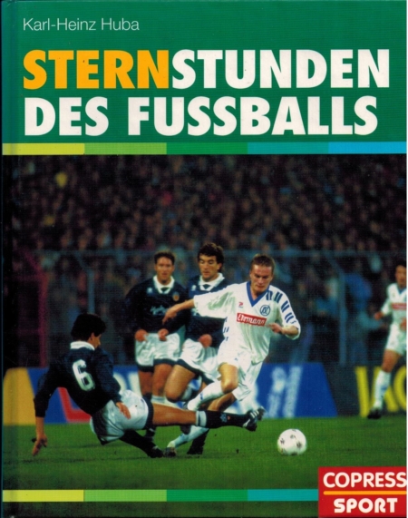 Sternstunden des Fussballs