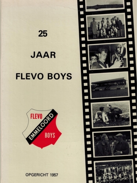 25 jaar Flevo Boys 1957-1982