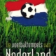 De voetbaltempels van Nederland