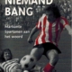 Voor niemand bang