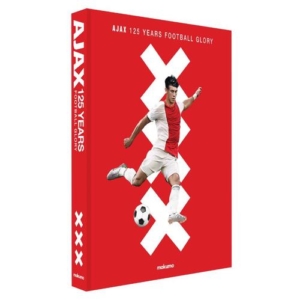 Ajax: 125 Years of Football Glory