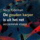 De gouden karper is uit het net