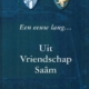 Een eeuw lang Uit Vriendschap Saam