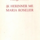 Ik herinner me Maria Roselier