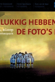 Gelukkig hebben we de foto's nog