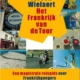 Het Frankrijk van de Tour