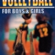 Volleyball for Boys and Girls