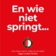 En wie niet springt