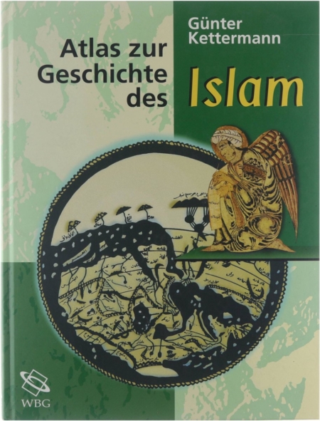 Atlas zur Geschichte des Islam