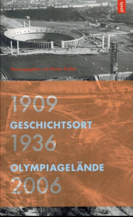 Geschichtsort Olympiagelände 1909 - 1936 - 2006