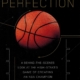 Chasing Perfection