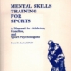 Mental Skills Training for Sports