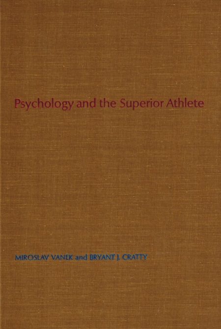 Psychology and the Superior Athlete