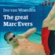 The Great Marc Evers