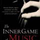The Inner Game of Music