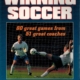 Practice Games for Winning Soccer