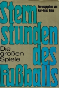 Sternstunden des Fussballs