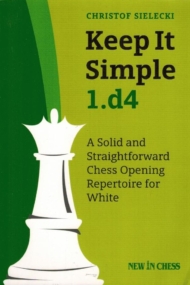 Keep it Simple 1. d4