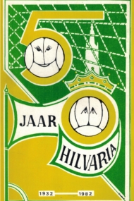 Vijftig jaar Hilvaria 1932-1982