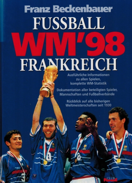 Fussball WM 98 Frankreich