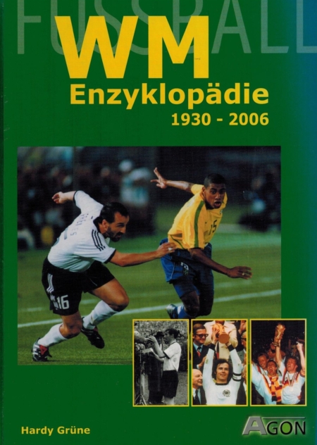 Fussball WM Enzyklopadie 1930-2006