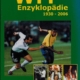 Fussball WM Enzyklopadie 1930-2006