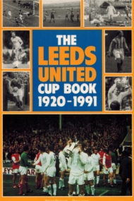 The Leeds United Cup Book 1920-1991
